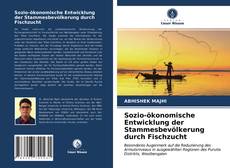 Buchcover von Sozio-ökonomische Entwicklung der Stammesbevölkerung durch Fischzucht