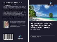 Обложка De kwestie van redding bij de veroordeelden wegens wantrouwen