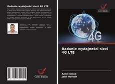 Bookcover of Badanie wydajności sieci 4G LTE