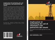 Capa do livro de Implicazioni di marketing dei cali di chiamata e del patrocinio dei clienti 