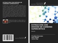 Buchcover von EXTRACCIÓN CON DIÓXIDO DE CARBONO SUPERCRÍTICO