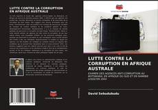 Capa do livro de LUTTE CONTRE LA CORRUPTION EN AFRIQUE AUSTRALE 