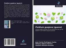 Bookcover of Psidium guajava (guave)