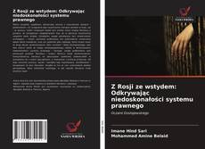 Bookcover of Z Rosji ze wstydem: Odkrywając niedoskonałości systemu prawnego