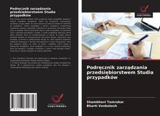 Bookcover of Podręcznik zarządzania przedsiębiorstwem Studia przypadków