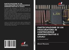 Обложка PARTECIPAZIONE DI UN PROCURATORE IN CONTROVERSIE AMMINISTRATIVE E LEGALI