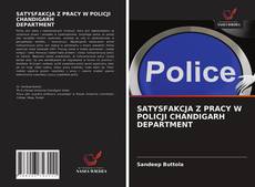 Bookcover of SATYSFAKCJA Z PRACY W POLICJI CHANDIGARH DEPARTMENT