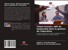 Talent humain, défi de leadership dans la gestion de l'éducation kitap kapağı