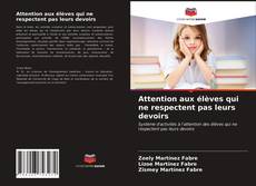 Capa do livro de Attention aux élèves qui ne respectent pas leurs devoirs 