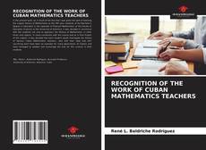 Capa do livro de RECOGNITION OF THE WORK OF CUBAN MATHEMATICS TEACHERS 