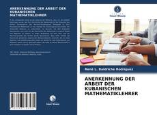 Bookcover of ANERKENNUNG DER ARBEIT DER KUBANISCHEN MATHEMATIKLEHRER