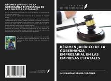 Copertina di RÉGIMEN JURÍDICO DE LA GOBERNANZA EMPRESARIAL EN LAS EMPRESAS ESTATALES