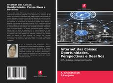 Portada del libro de Internet das Coisas: Oportunidades, Perspectivas e Desafios