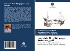 Capa do livro de Larvizide Aktivität gegen Aedes aegypti 