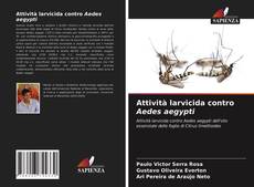 Copertina di Attività larvicida contro Aedes aegypti