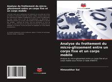 Capa do livro de Analyse du frottement du micro-glissement entre un corps fixe et un corps mobile 