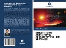 Buchcover von SCHWIMMENDE ARZNEIMITTEL- ABGABESYSTEME - EIN ÜBERBLICK