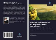 Couverture de Studies over mono- en dioxorhenium (V) -complexen