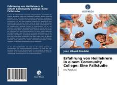 Buchcover von Erfahrung von Heillehrern in einem Community College: Eine Fallstudie