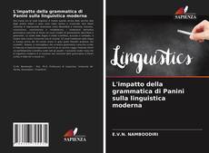 Bookcover of L'impatto della grammatica di Panini sulla linguistica moderna