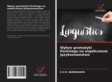 Bookcover of Wpływ gramatyki Paniniego na współczesne językoznawstwo