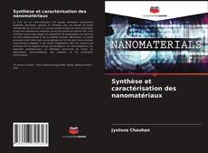 Portada del libro de Synthèse et caractérisation des nanomatériaux