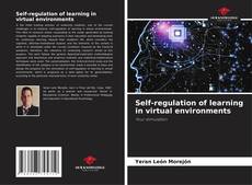 Bookcover of Self-regulation of learning in virtual environments