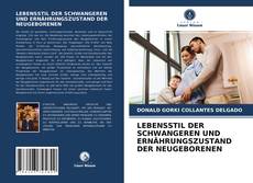 Capa do livro de LEBENSSTIL DER SCHWANGEREN UND ERNÄHRUNGSZUSTAND DER NEUGEBORENEN 