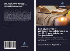 Обложка Een studie van T. Williams' toneelstukken in het licht van Kristevan Subjectiviteit