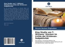 Bookcover of Eine Studie von T. Williams' Stücken im Lichte der Kristevan-Subjektivität