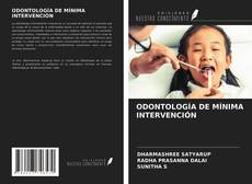 Bookcover of ODONTOLOGÍA DE MÍNIMA INTERVENCIÓN