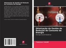 Bookcover of Otimização da Gestão da Redução do Consumo de Energia
