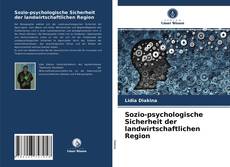 Bookcover of Sozio-psychologische Sicherheit der landwirtschaftlichen Region
