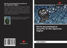 Capa do livro de Socio-psychological security of the agrarian region 