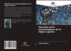 Capa do livro de Sécurité socio-psychologique de la région agraire 