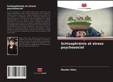Capa do livro de Schizophrénie et stress psychosocial 