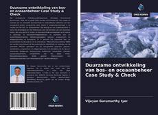 Couverture de Duurzame ontwikkeling van bos- en oceaanbeheer Case Study & Check