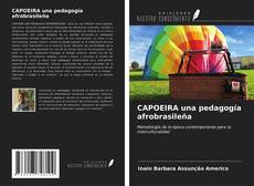 Bookcover of CAPOEIRA una pedagogía afrobrasileña