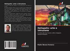 Heliopolis: arte e istruzione kitap kapağı