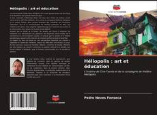 Héliopolis : art et éducation的封面