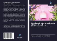 Couverture de Handboek voor medicinale etherische oliën