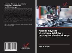 Bookcover of Analiza fizyczno-chemiczna ścieków z przemysłu włókienniczego