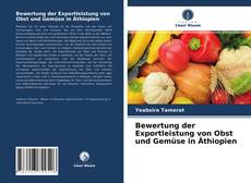 Portada del libro de Bewertung der Exportleistung von Obst und Gemüse in Äthiopien