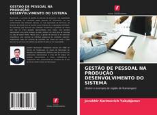 Borítókép a  GESTÃO DE PESSOAL NA PRODUÇÃO DESENVOLVIMENTO DO SISTEMA - hoz