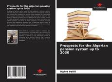 Capa do livro de Prospects for the Algerian pension system up to 2030 