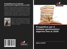 Portada del libro de Prospettive per il sistema pensionistico algerino fino al 2030