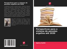 Portada del libro de Perspectivas para o sistema de pensões argelino até 2030