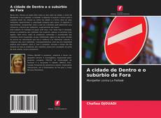 Portada del libro de A cidade de Dentro e o subúrbio de Fora