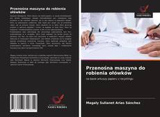 Bookcover of Przenośna maszyna do robienia ołówków