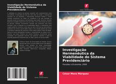 Couverture de Investigação Hermenêutica da Viabilidade do Sistema Previdenciário